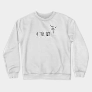 funny line drawing flower Crewneck Sweatshirt